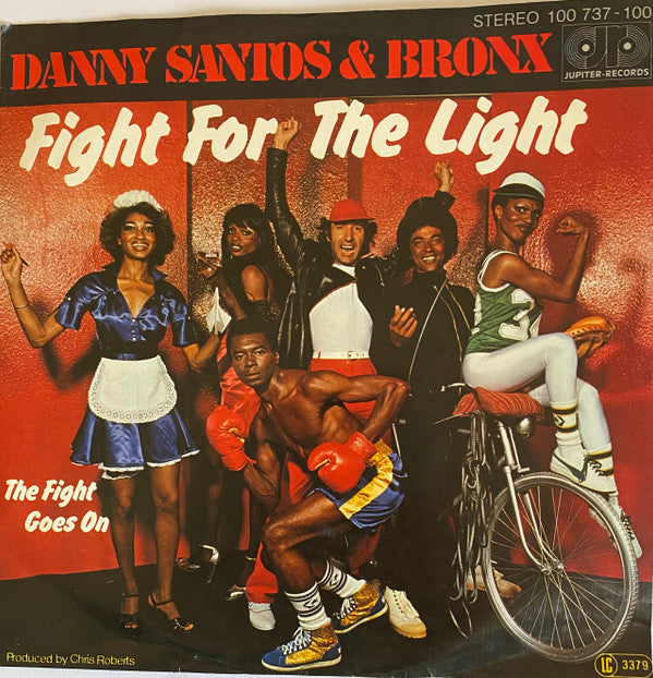 Danny Santos & Bronx : Fight For The Light (7", Single)