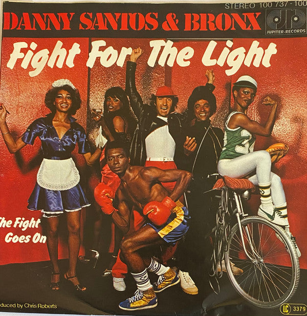 Danny Santos & Bronx : Fight For The Light (7", Single)