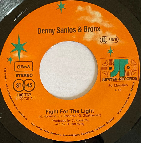 Danny Santos & Bronx : Fight For The Light (7", Single)