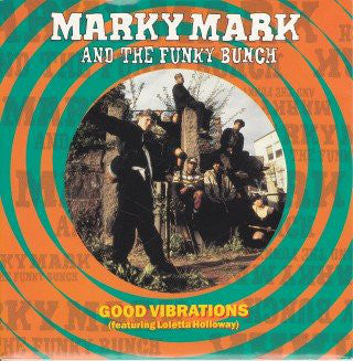 Marky Mark & The Funky Bunch Featuring Loleatta Holloway : Good Vibrations (7", Single)
