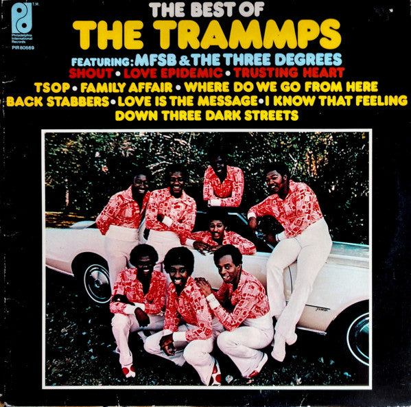 The Trammps Featuring: MFSB & The Three Degrees : The Best Of The Trammps Featuring: MFSB & The Three Degrees (LP, Comp)