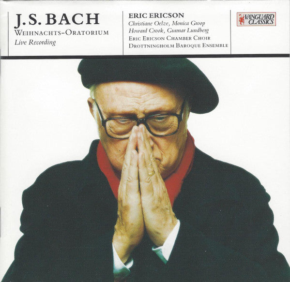 Johann Sebastian Bach - Eric Ericson, Drottningholms Barockensemble, Eric Ericsons Kammarkör, Christiane Oelze, Monica Groop, Howard Crook, Gunnar Lundberg : Weihnachts-Oratorium (2xCD, Album, Ltd)