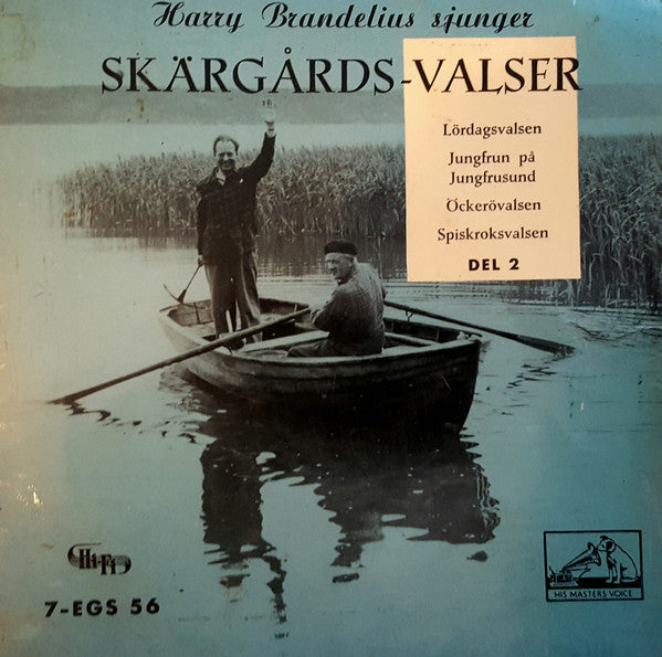 Harry Brandelius : Sjunger Skärgårdsvalser, Del 2 (7", EP)