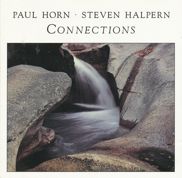 Paul Horn / Steven Halpern : Connections (CD, Album)