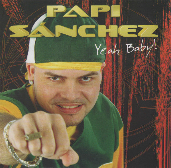 Papi Sanchez : Yeah Baby! (CD, Album)