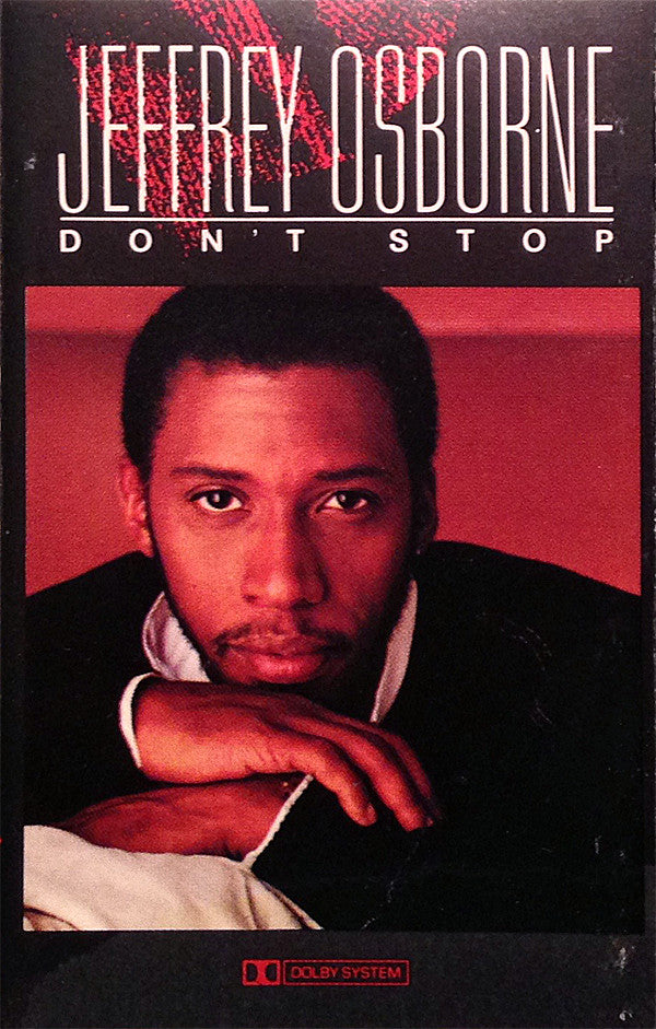 Jeffrey Osborne : Don't Stop (Cass, Album, Chr)