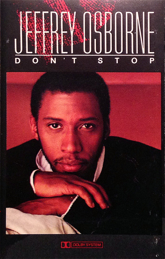 Jeffrey Osborne : Don't Stop (Cass, Album, Chr)