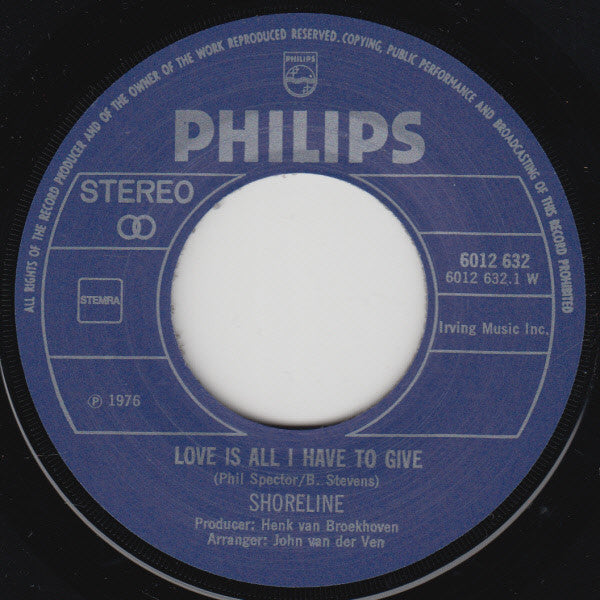Shoreline (2) : Love Is All I Have To Give / Tiny Wrinkles (7", Single)