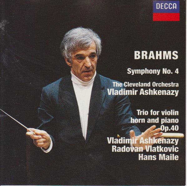 Johannes Brahms, Vladimir Ashkenazy, The Cleveland Orchestra : Symphony No. 4 / Trio For Violin Horn And Piano Op. 40 (CD)