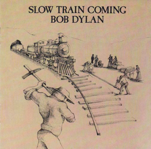 Bob Dylan : Slow Train Coming (CD, Album, RE)