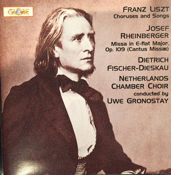 Franz Liszt, Josef Rheinberger, Dietrich Fischer-Dieskau, Nederlands Kamerkoor, Uwe Gronostay : Choruses And Songs / Missa In E-flat Major Op. 109 (Cantus Missae) (CD)