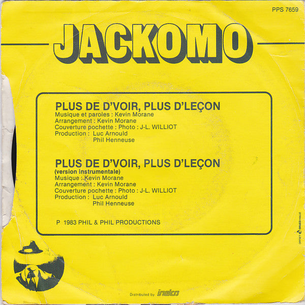 Jackomo (2) : Plus De D' Voir, Plus D' Lecon (7")