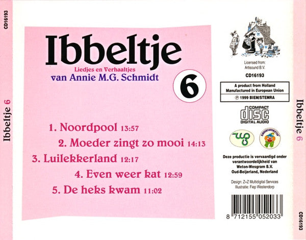 Annie M.G. Schmidt : Ibbeltje 6 (Liedjes En Verhaaltjes Van Annie M.G. Schmidt) (CD, RM)