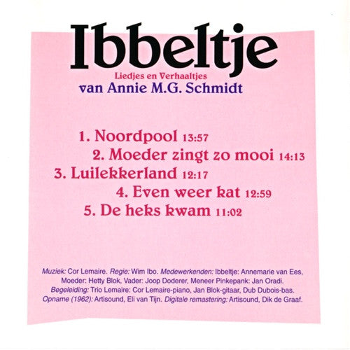 Annie M.G. Schmidt : Ibbeltje 6 (Liedjes En Verhaaltjes Van Annie M.G. Schmidt) (CD, RM)