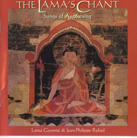 Lama Gyurme & Jean-Philippe Rykiel : The Lama's Chant (Songs Of Awakening) (CD)