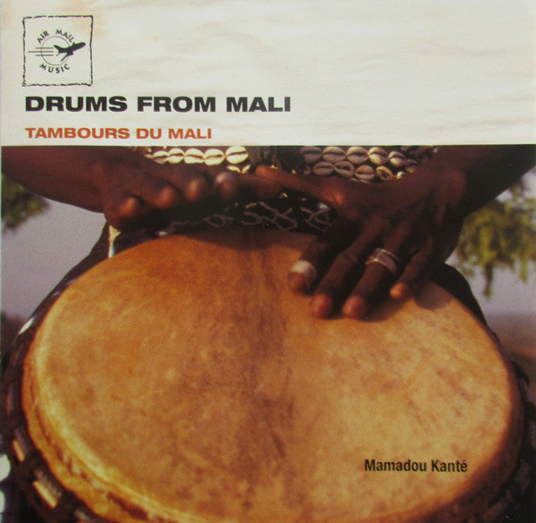 Mamadou Kante : Drums From Mali =Tambours Du Mali (CD, RE)