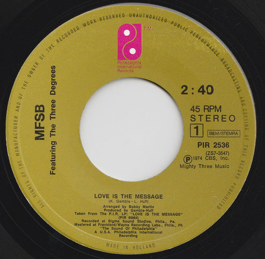 MFSB Featuring The Three Degrees : Love Is The Message (7", Single)