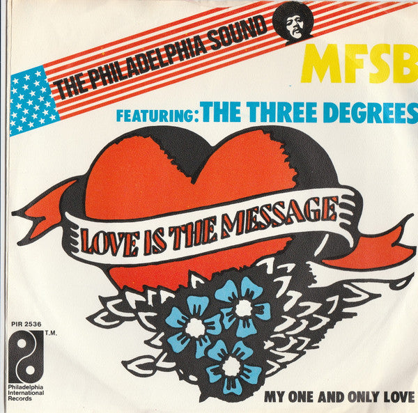 MFSB Featuring The Three Degrees : Love Is The Message (7", Single)