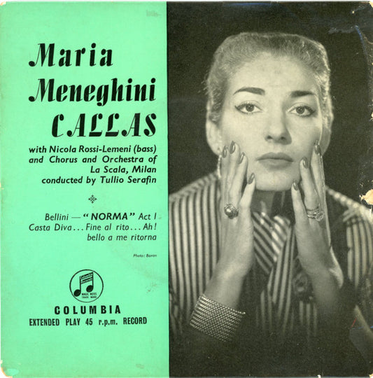 Maria Callas With Nicola Rossi-Lemeni And Coro Del Teatro Alla Scala And Orchestra Del Teatro Alla Scala Conducted By Tullio Serafin : Norma - Casta Diva / Fine Al Rito: Ah! Bello A Me Ritorna (7", EP)