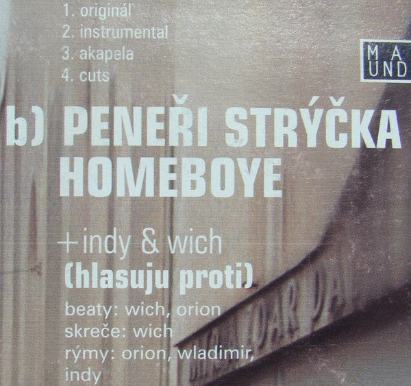 Indy & Wich Vs Peneři Strýčka Homeboye : Cesta Štrýtu / Hlasuju Proti (12")