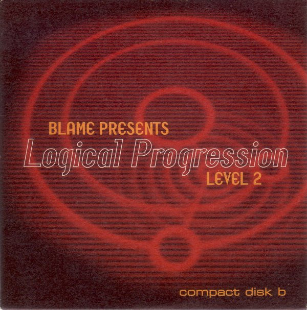 Blame : Logical Progression Level 2 (CD, Comp, Mixed + CD, Comp)