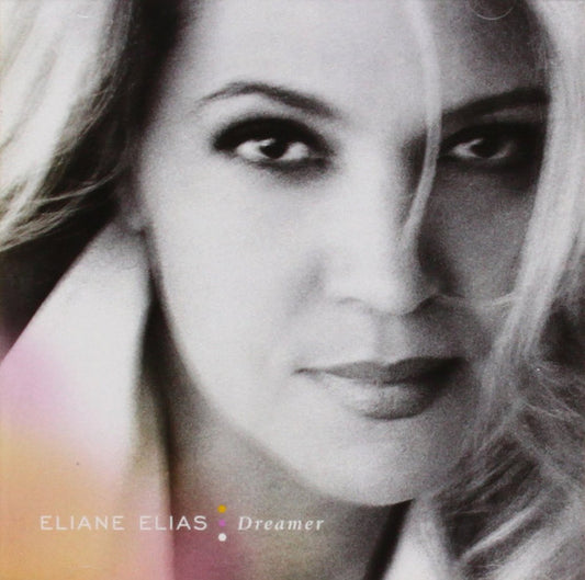 Eliane Elias : Dreamer (CD, Album)