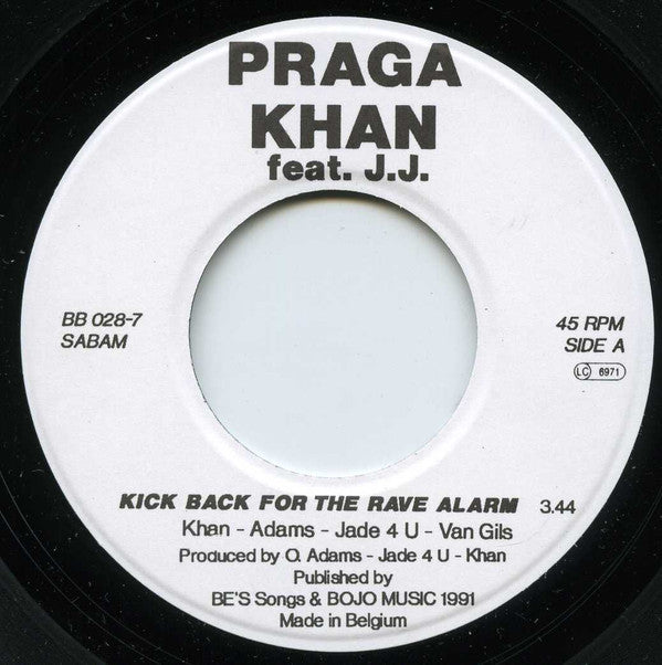 Praga Khan Feat. J.J. : Kick Back For The Rave Alarm (7", Single)