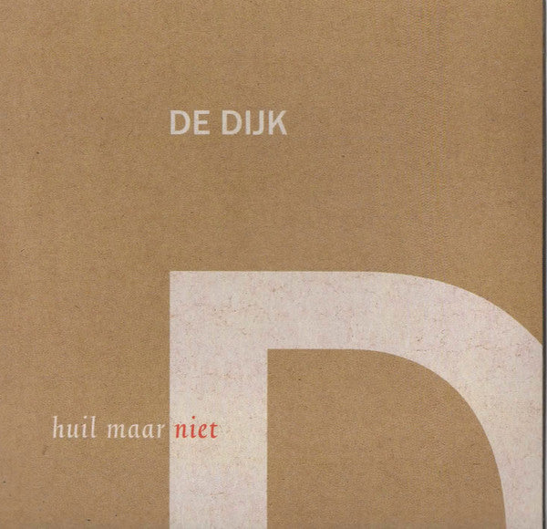 De Dijk : Huil Maar Niet (CD, Single)