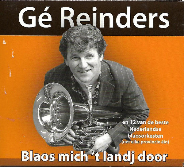 Gé Reinders : Blaos Mich 't Landj Door (CD, Album)