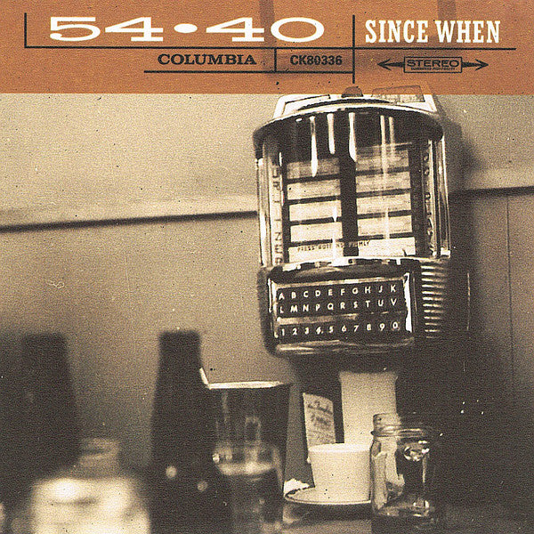 54-40 : Since When (CD, Album)