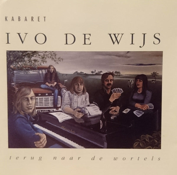Kabaret Ivo De Wijs : Terug Naar De Wortels (CD, Album, Comp)