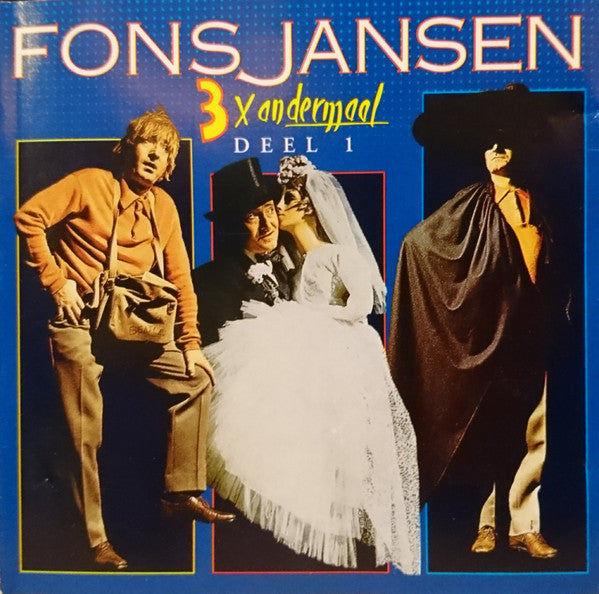 Fons Jansen : 3 X Andermaal Deel 1 (CD, Album, RE)