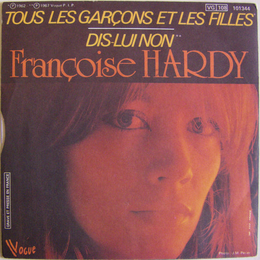 Françoise Hardy : Tous Les Garçons Et Les Filles (7", Single, RE)