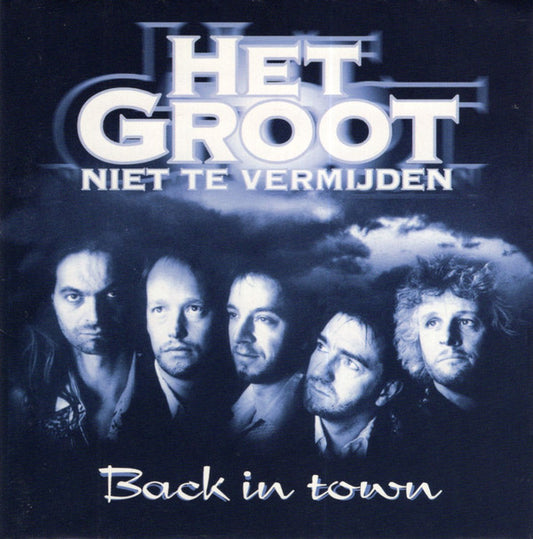 Het Groot Niet Te Vermijden : Back In Town (CD, Album)