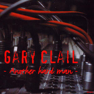 Gary Clail : Another Hard Man (CD, Single, Car)