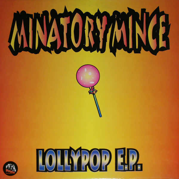 Minatory Mince : Lollypop E.P. (12", EP)