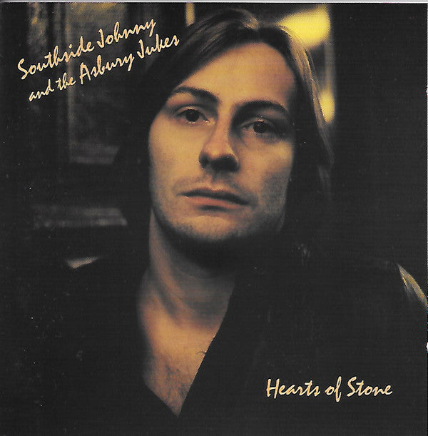 Southside Johnny & The Asbury Jukes : Hearts Of Stone (CD, Album, RE)