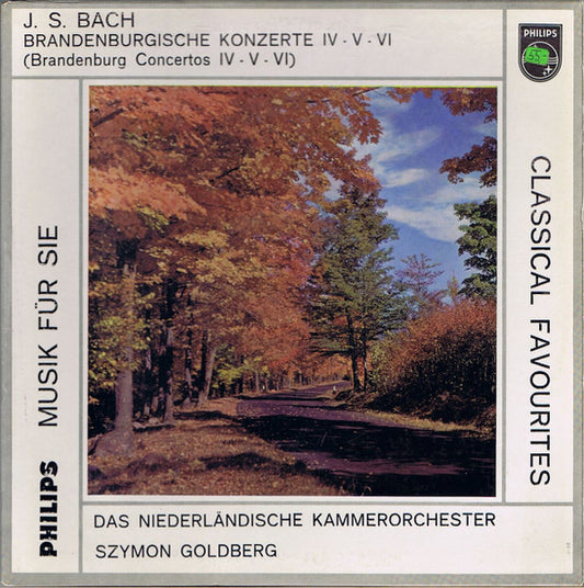 Johann Sebastian Bach, Netherlands Chamber Orchestra, Szymon Goldberg : Brandenburgische Konzerte IV - V - VI (LP)