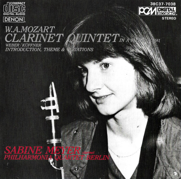 Wolfgang Amadeus Mozart, Carl Maria von Weber, Joseph Küffner, Sabine Meyer, Philharmonia Quartett Berlin : Clarinet Quintet In A Major, KV581 / Introduction, Theme & Variations (CD, Emp)