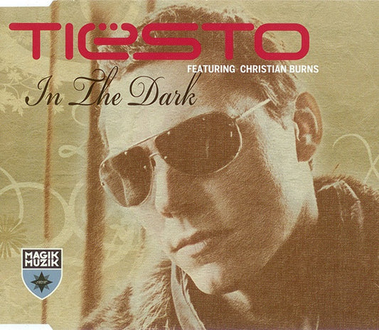 DJ Tiësto Featuring Christian Burns : In The Dark (CD, Maxi)