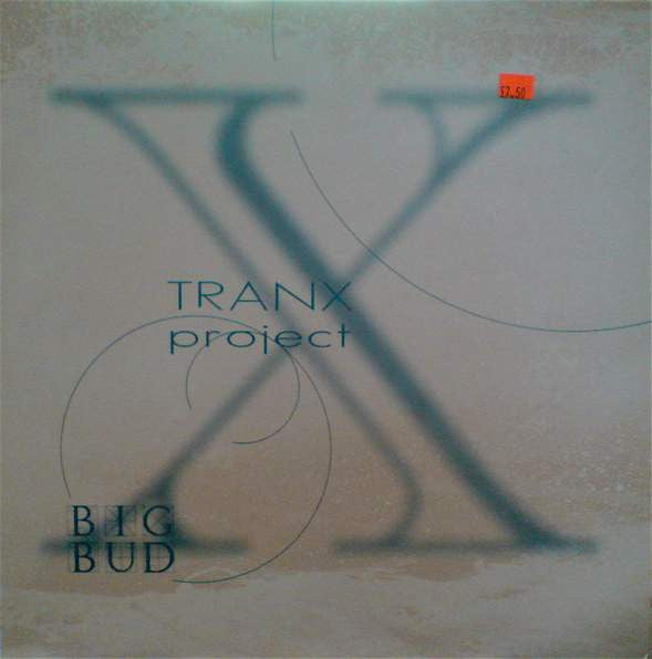 Tranx Project : Big Bud (12")