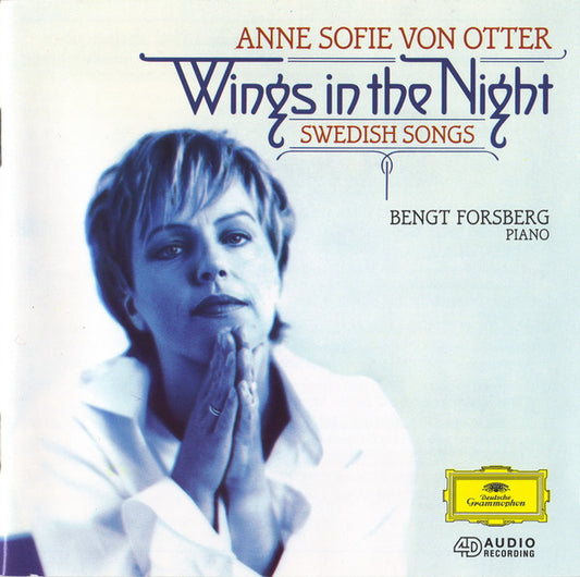 Anne Sofie Von Otter, Bengt Forsberg : Wings In The Night: Swedish Songs (CD, Album)