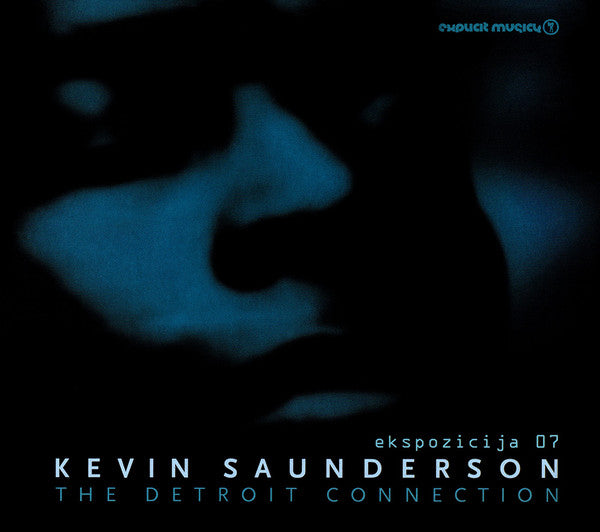 Kevin Saunderson : Ekspozicija 07: The Detroit Connection (CD, Mixed)