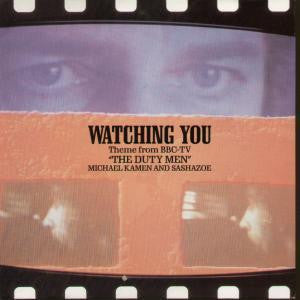 Michael Kamen And Sashazoe : Watching You (7", Single)
