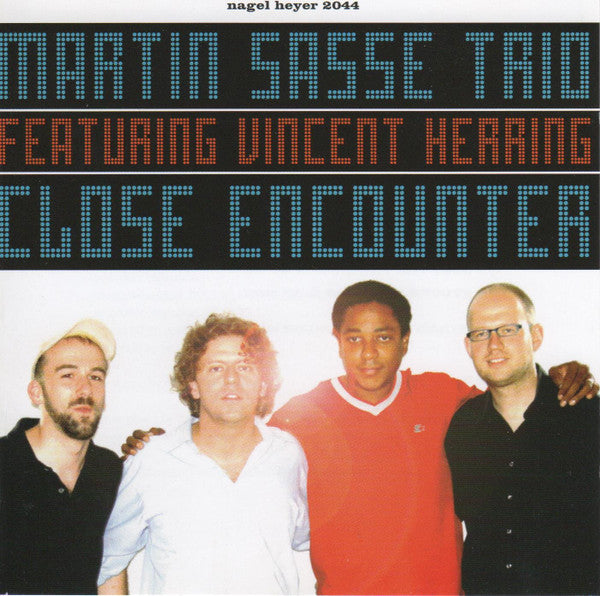 Martin Sasse Trio Featuring Vincent Herring : Close Encounter (CD, Album)