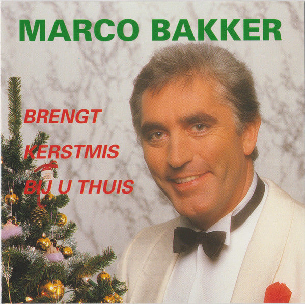 Marco Bakker : Brengt Kerstmis Bij U Thuis (CD, Comp)