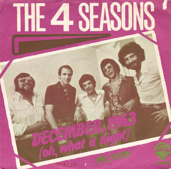 The Four Seasons : December, 1963 (Oh, What A Night) (7", Single)