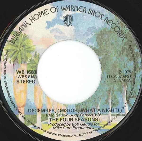 The Four Seasons : December, 1963 (Oh, What A Night) (7", Single)