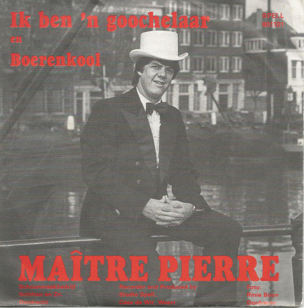 Maître Pierre : Ik Ben 'n Goochelaar (7", Single)