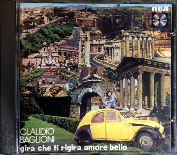 Claudio Baglioni : Gira Che Ti Rigira Amore Bello  (CD, Album, RE)